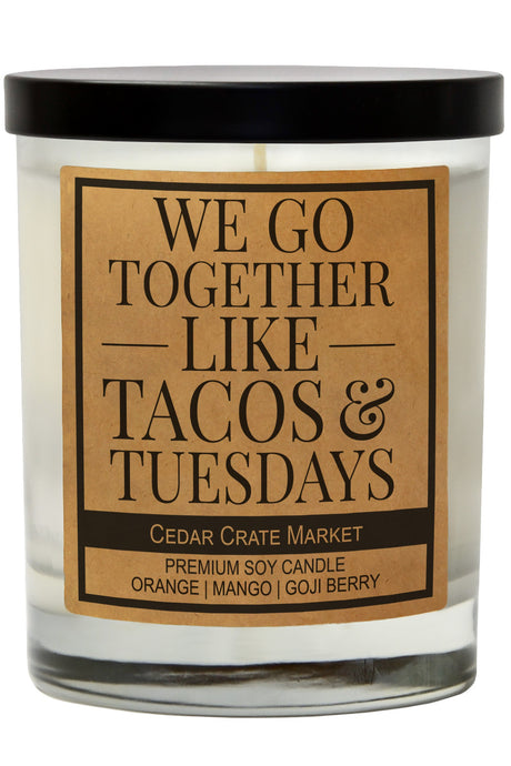 Patchouli Orange We Go Together Like Tacos And Tuesday Candle