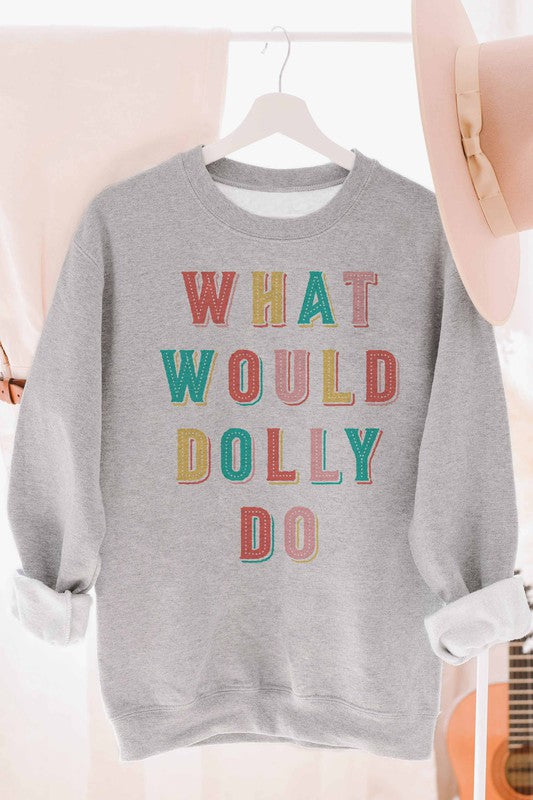 Gray What Would Dolly Do Graphic Sweatshirt